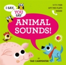 Image for I Say, You Say Animal Sounds!