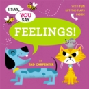 Image for I Say, You Say Feelings!