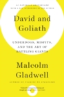 Image for David and Goliath : Underdogs, Misfits, and the Art of Battling Giants