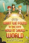 Image for What We Found in the Sofa and How it Saved the World