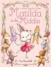 Image for Matilda in the Middle
