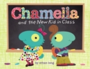 Image for Chamelia and the New Kid in Class