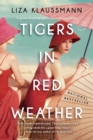 Image for Tigers in Red Weather : A Novel