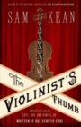 Image for The Violinist&#39;s Thumb : And Other Lost Tales of Love, War, and Genius, as Written by Our Genetic Code
