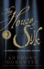 Image for The House of Silk : A Sherlock Holmes Novel