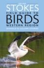 Image for The New Stokes Field Guide to Birds: Western Region