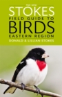 Image for The New Stokes Field Guide to Birds: Eastern Region