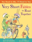 Image for You Read To Me, I&#39;ll Read To You: Very Short Fables To Read Together