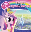 Image for My Little Pony: Welcome to the Crystal Empire!