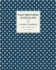 Image for Mast Brothers Chocolate: A Family Cookbook