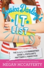Image for Jessica Darling&#39;s It List : The (Totally Not) Guaranteed Guide to Popularity, Prettiness &amp; Perfection
