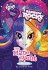 Image for My Little Pony: Equestria Girls: Rainbow Rocks: The Mane Event