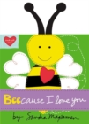 Image for Beecause I Love You