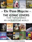Image for The Onion Magazine  : iconic covers that transformed an undeserving world