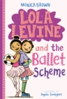 Image for Lola Levine and the ballet scheme