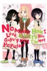 Image for No matter how I look at it, it&#39;s you guys&#39; fault I&#39;m not popularVol. 6