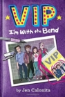 Image for VIP: I&#39;m With the Band