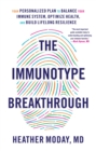 Image for The Immunotype Breakthrough : Your Personalized Plan to Balance Your Immune System, Optimize Health, and Build Lifelong Resilience