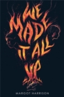 Image for We Made It All Up