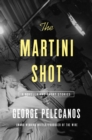Image for The Martini Shot