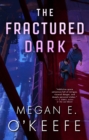 Image for The Fractured Dark