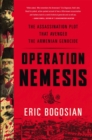 Image for Operation Nemesis  : the assassination plot that avenged the Armenian Genocide