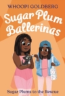 Image for Sugar Plum Ballerinas: Sugar Plums to the Rescue!