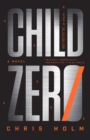 Image for Child Zero : A Novel