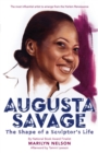 Image for Augusta Savage  : the shape of a sculptor&#39;s life
