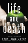 Image for Life and Death: Twilight Reimagined
