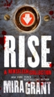Image for Rise : The Complete Newsflesh Collection