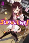 Image for School-Live!, Vol. 3