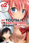 Image for My Youth Romantic Comedy Is Wrong, As I Expected @ comic, Vol. 2 (manga)