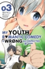 Image for My Youth Romantic Comedy Is Wrong, As I Expected @ comic, Vol. 3 (manga)