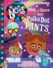 Image for The Nuts: Sing and Dance in Your Polka-Dot Pants