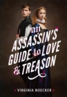 Image for An assassin&#39;s guide to love and treason