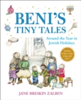 Image for Beni&#39;s Tiny Tales : Around the Year in Jewish Holidays