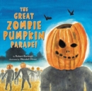 Image for The Great Zombie Pumpkin Parade!