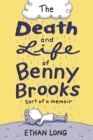Image for The death and life of Benny Brooks  : sort of a memoir