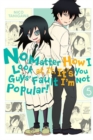 Image for No matter how I look at it, it&#39;s you guys&#39; fault I&#39;m not popularVol. 5