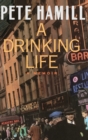 Image for A Drinking Life : A Memoir