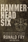 Image for Hammerhead Six  : how Green Berets waged an unconventional war against the Taliban to win in Afghanistan&#39;s deadly Pech Valley