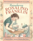 Image for Remembering Rosalind Franklin  : Rosalind Franklin &amp; the discovery of the double helix structure of DNA