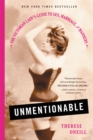 Image for Unmentionable  : the Victorian lady&#39;s guide to sex, marriage, and manners