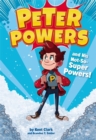 Image for Peter Powers and His Not-So-Super Powers