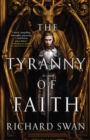 Image for The Tyranny of Faith