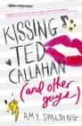 Image for Kissing Ted Callahan (and other guys)