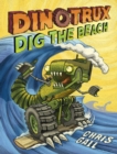 Image for Dinotrux dig the beach