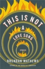 Image for This Is Not a Love Song