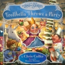 Image for Trollbella Throws a Party : A Tale from the Land of Stories